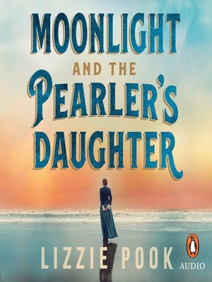 cover image of Moonlight and the Pearler's Daughter